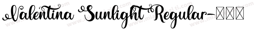 Valentina Sunlight Regular字体转换
